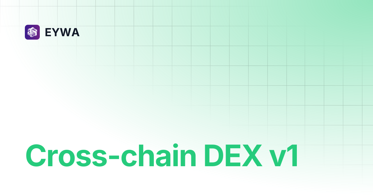 Cross-chain DEX v1 | EYWA