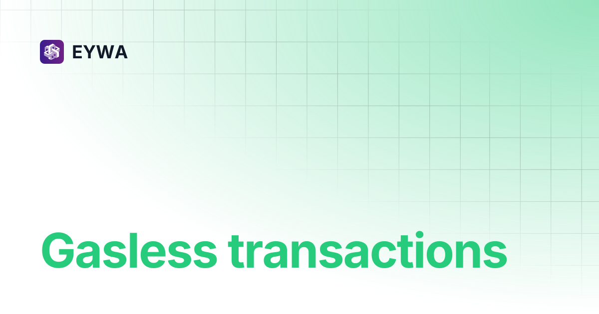 Gasless transactions | EYWA
